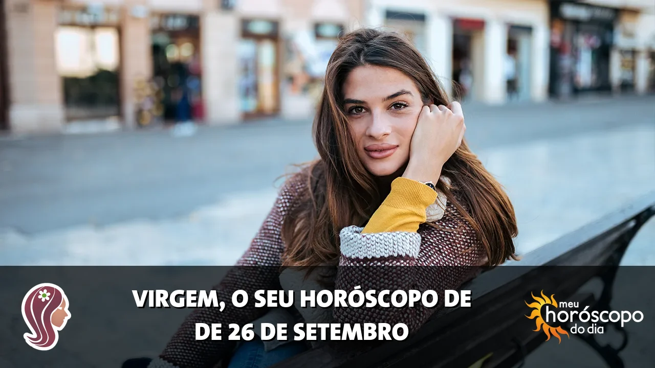 Horóscopo de Virgem de sábado, 26 de setembro de 2026