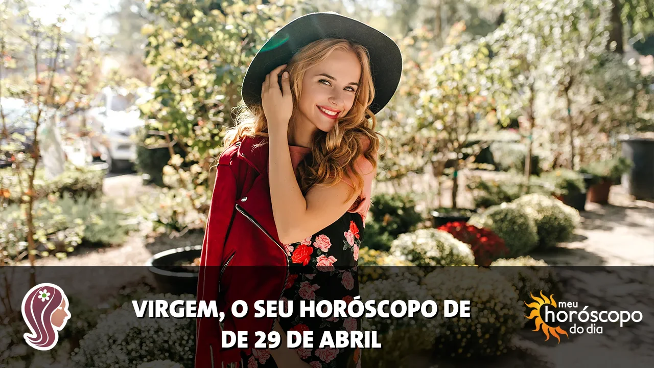 Horóscopo de Virgem de quarta-feira, 29 de abril de 2026