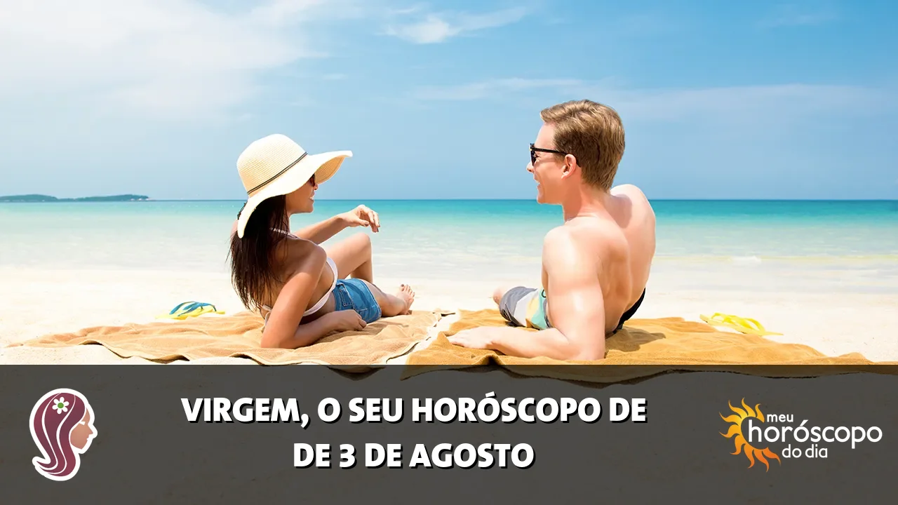 Horóscopo de Virgem de segunda-feira, 3 de agosto de 2026