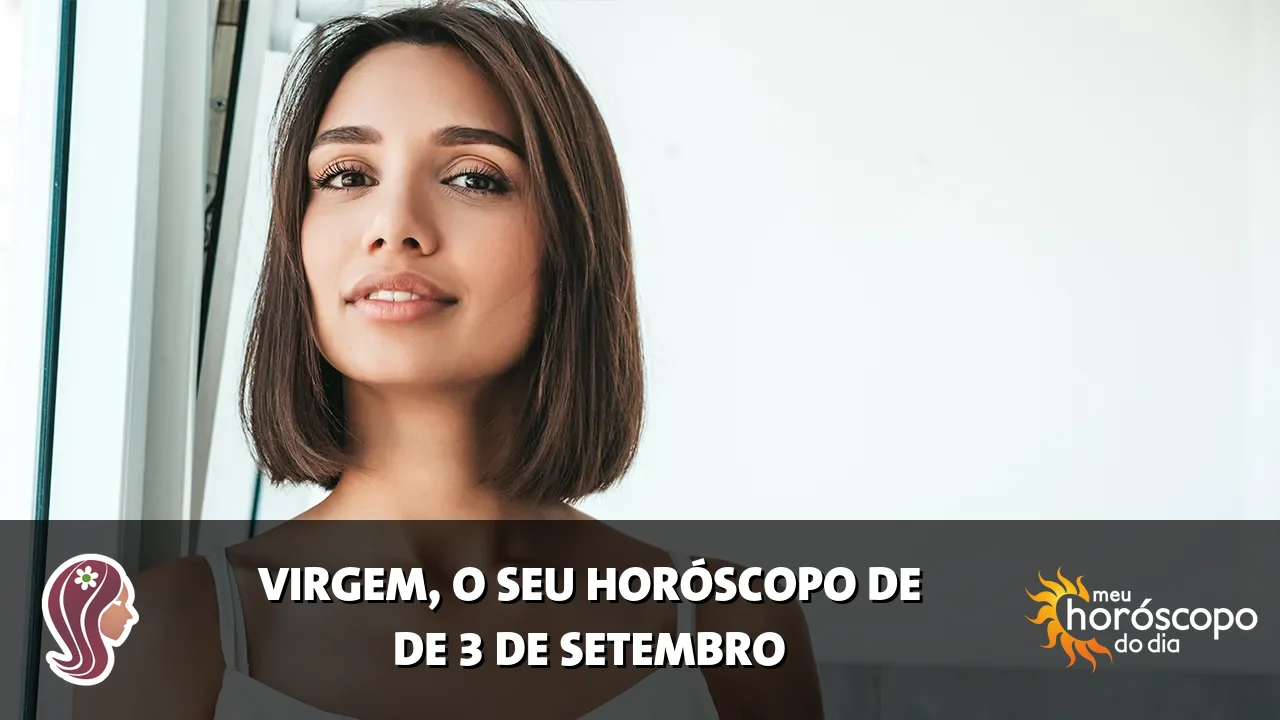 Horóscopo de Virgem de quinta-feira, 3 de setembro de 2026