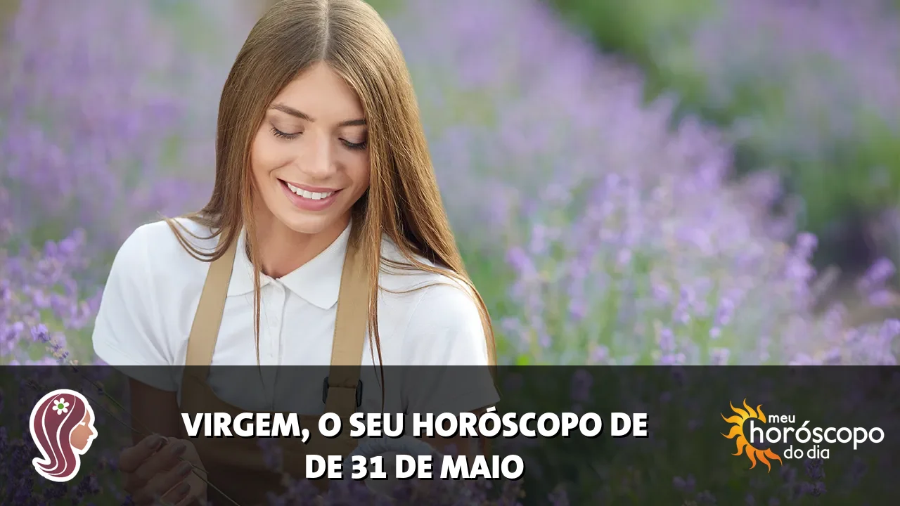Horóscopo de Virgem de domingo, 31 de maio de 2026