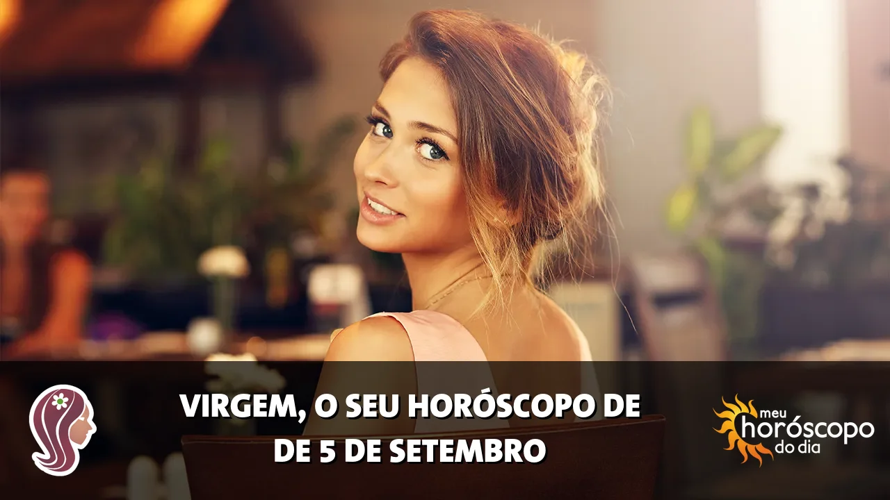 Horóscopo de Virgem de sábado, 5 de setembro de 2026