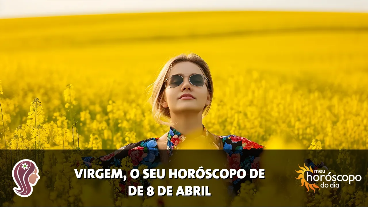 Horóscopo de Virgem de quarta-feira, 8 de abril de 2026