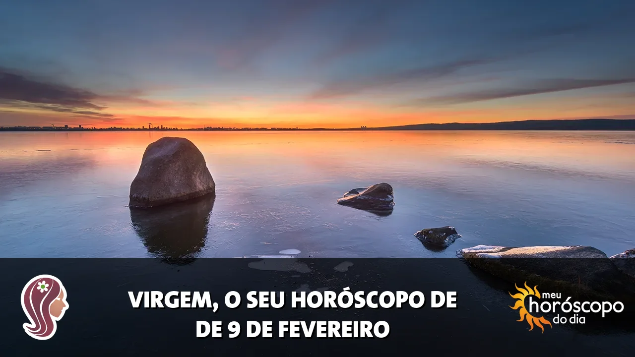 Horóscopo de Virgem de segunda-feira, 9 de fevereiro de 2026
